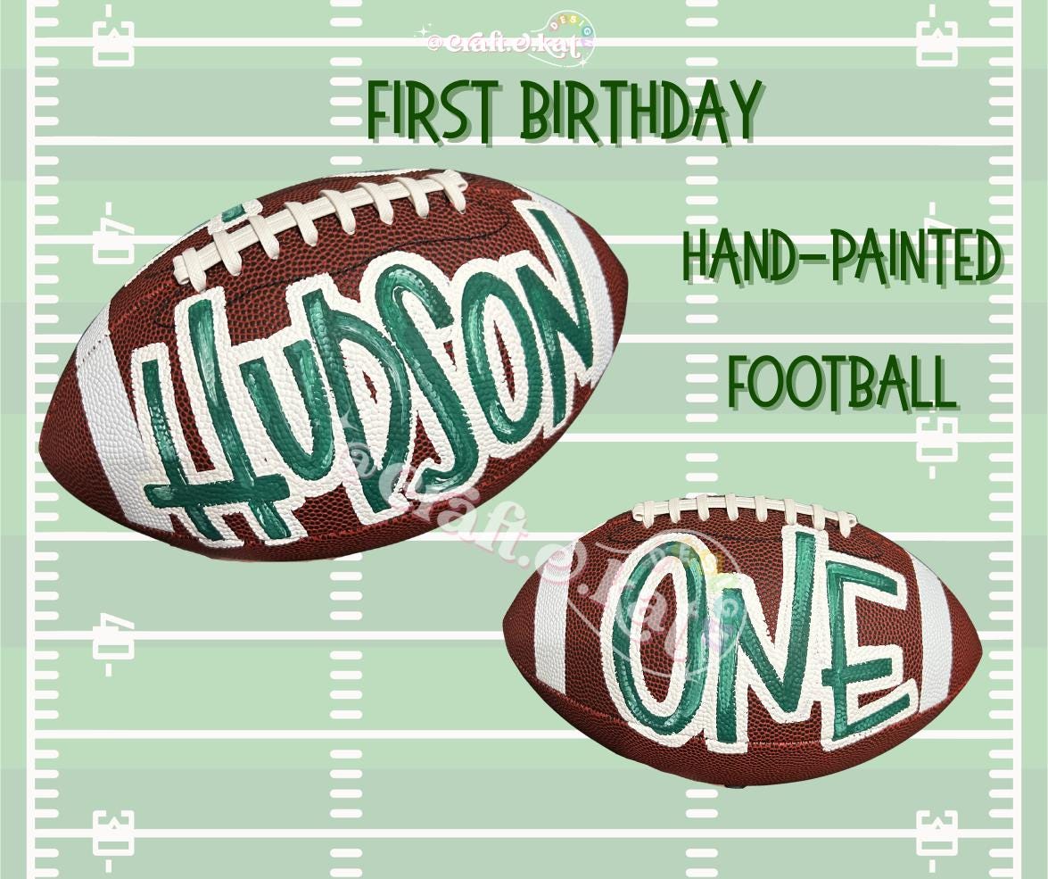 Custom Hand Painted Football - First Birthday